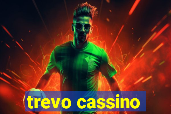 trevo cassino